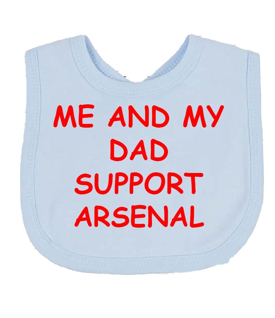 Me And My Dad Supports Arsenal Baby Bib choice of colours