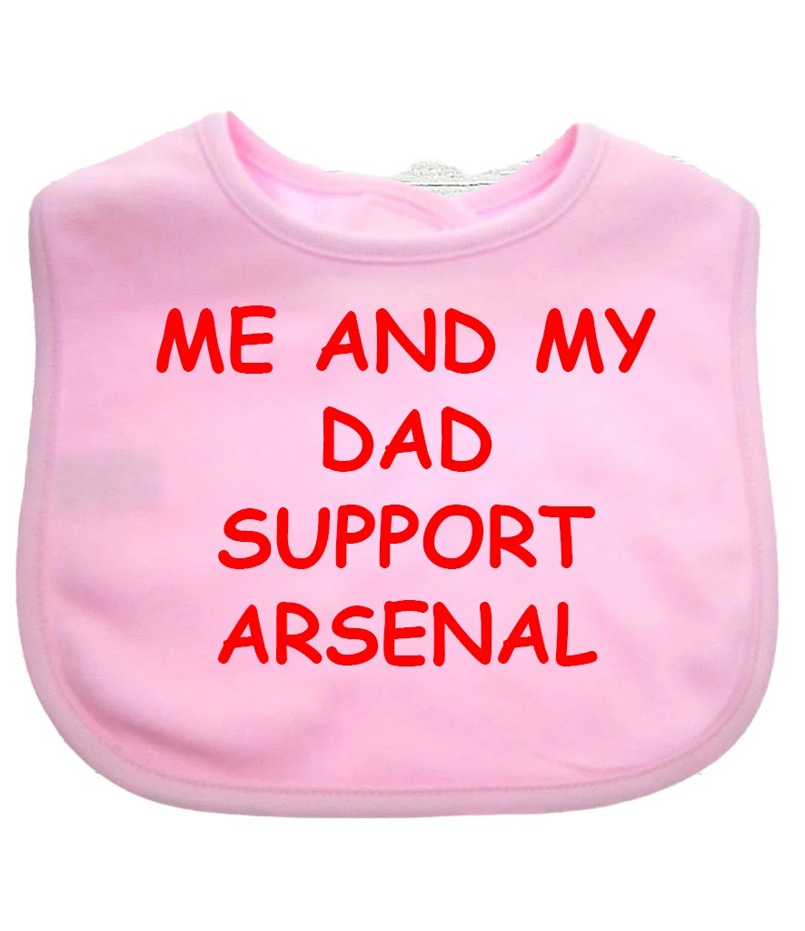 Me And My Dad Supports Arsenal Baby Bib choice of colours