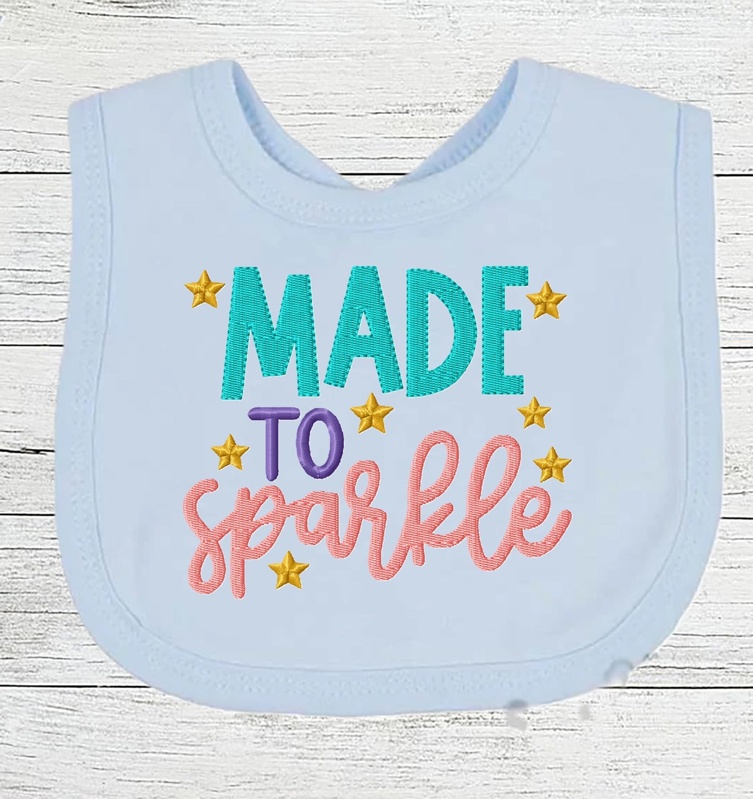Funny Baby Bib "Made To Sparkle" Boy Girl Gift EMBROIDERED BABY BIB